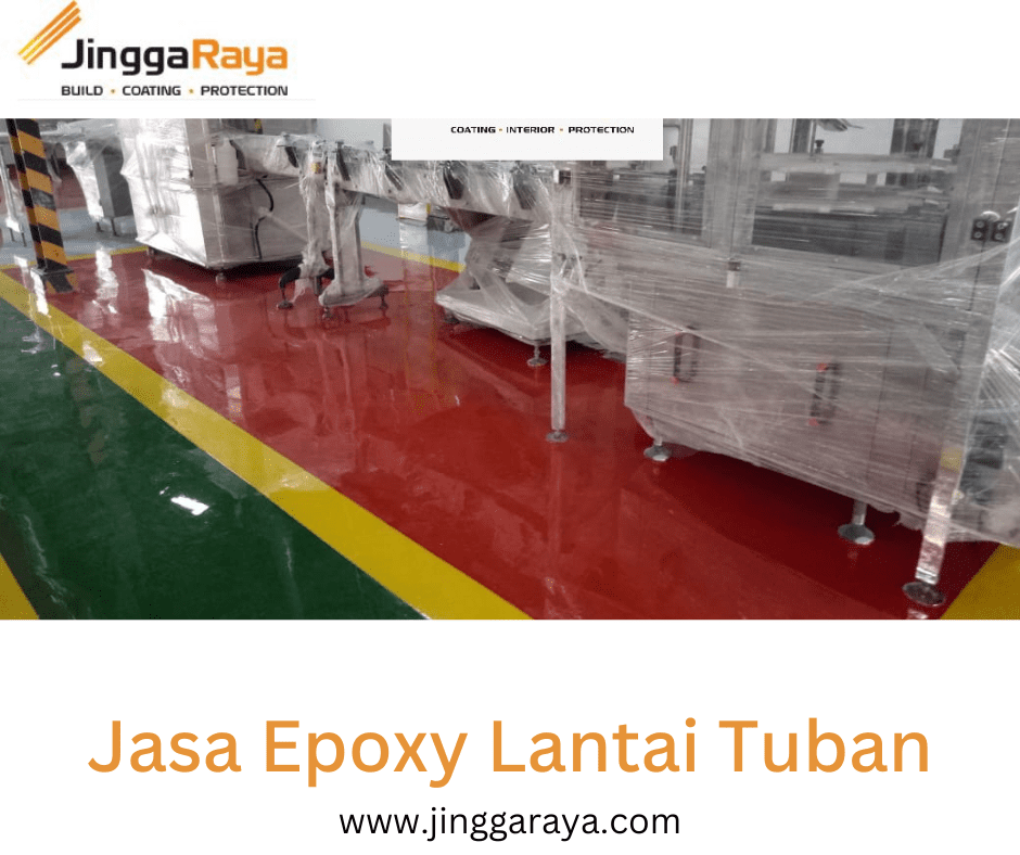 Jasa Epoxy Lantai di Tuban: Keunggulan JINGGARAYA Epoxy yang Profesional